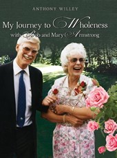 My Journey to Wholeness with Bob and Mary Armstrong
