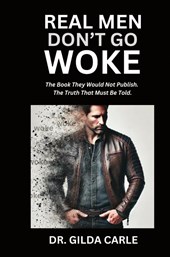 Real Men Don't Go Woke