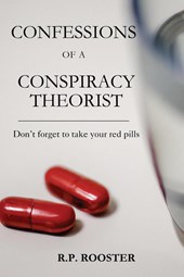 Confessions of a Conspiracy Theorist