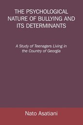 The Psychological Nature of Bullying and Its Determinants