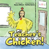 My Teacher's a Chicken!