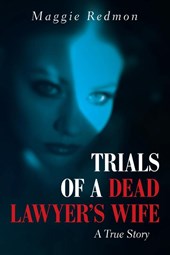 Trials of a Dead Lawyer's Wife