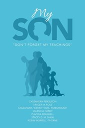My Son: "Don't Forget My Teachings"