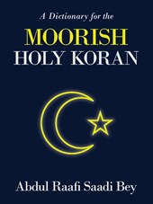 A Dictionary for the Moorish Holy Koran