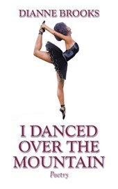 I Danced Over the Mountain