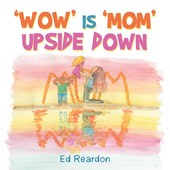 'Wow' Is 'Mom' Upside Down