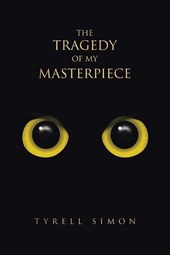 The Tragedy of My Masterpiece