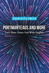 Portmanteaus and More