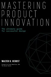 Mastering Product Innovation