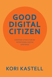 Kastell, K: Good Digital Citizen