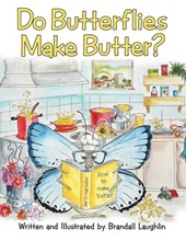 Do Butterflies Make Butter?
