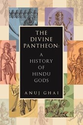 The Divine Pantheon: A History of Hindu Gods