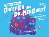 The Adventures of... Cheepler and Dr. Mercury!