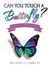Can You Touch A Butterfly?