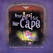 How Ari Got Her Cape