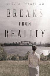 Breaks from Reality