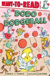 Dodo Dodgeball: Ready-To-Read Level 1
