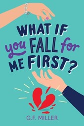 What If You Fall for Me First?