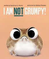 I Am Not Grumpy!