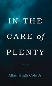 In the Care of Plenty