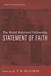 The World Reformed Fellowship Statement of Faith