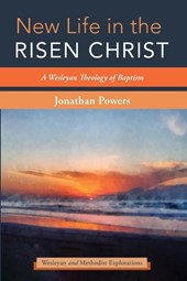 New Life in the Risen Christ