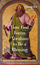 How God Forms Abraham to Be a Blessing