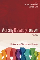 Working Blessedly Forever, Volume 2