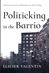 Politicking in the Barrio