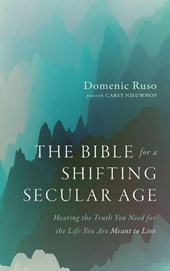 The Bible for a Shifting Secular Age
