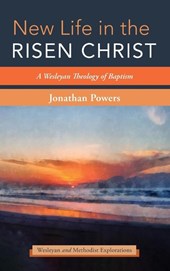 New Life in the Risen Christ