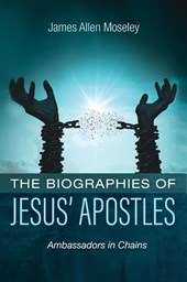 The Biographies of Jesus' Apostles