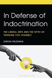 In Defense of Indoctrination