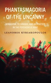 Phantasmagoria of the Uncanny