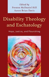 Disability Theology and Eschatology