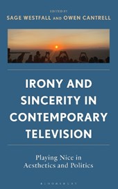 Irony and Sincerity in Contemporary Television