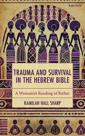 Trauma and Survival in the Hebrew Bible