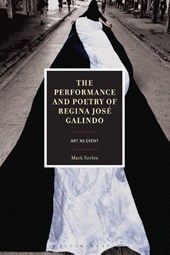 The Performance and Poetry of Regina José Galindo
