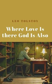Where Love Is There God Is Also