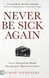Never Be Sick Again