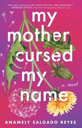 My Mother Cursed My Name