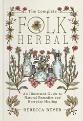 The Complete Folk Herbal