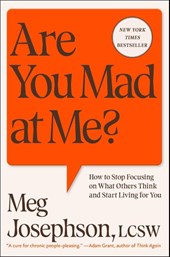 Are You Mad at Me?