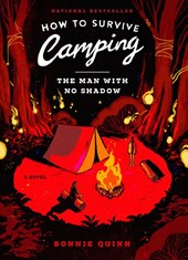 How to Survive Camping: The Man With No Shadow