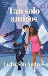 Tan Solo Amigos/Only Friends: Novela