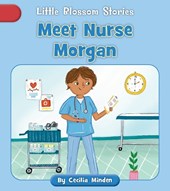 Meet Nurse Morgan
