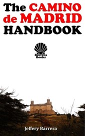 The Camino de Madrid Handbook