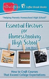 Essential Electives for Homeschooling High School