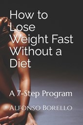 How to Lose Weight Fast Without a Diet