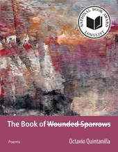 Quintanilla, O: Book of Wounded Sparrows